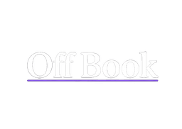 Off Book